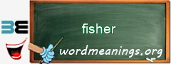 WordMeaning blackboard for fisher